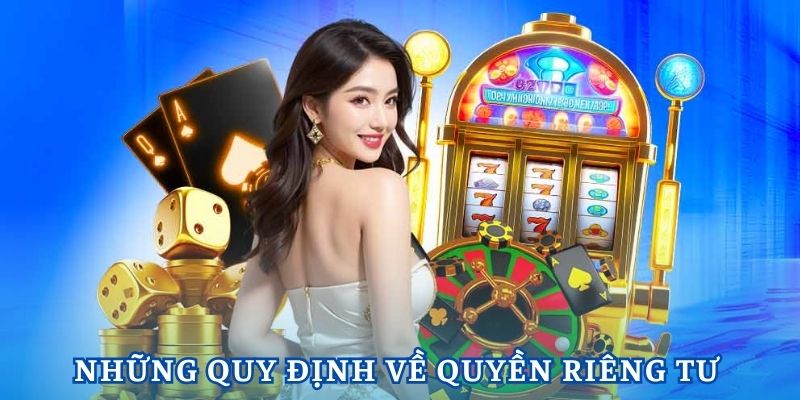 Những quy định chi tiết tại quyền riêng tư RR88